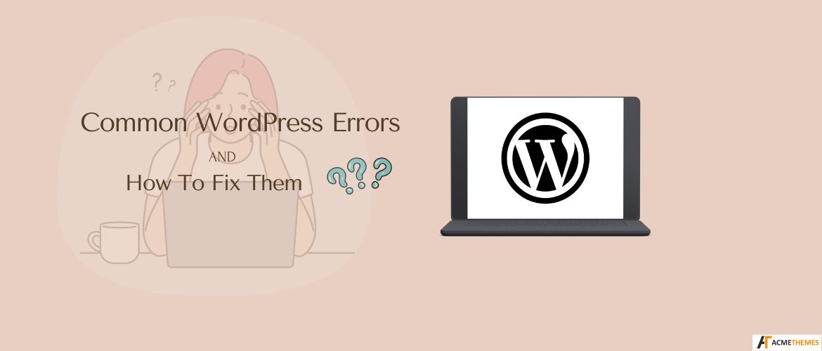 Common-WordPress-Errors-And-How-To-Fix-Them