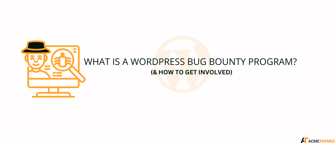 what-is-a-wordpress-bug-bounty-program-how-to-get-involved